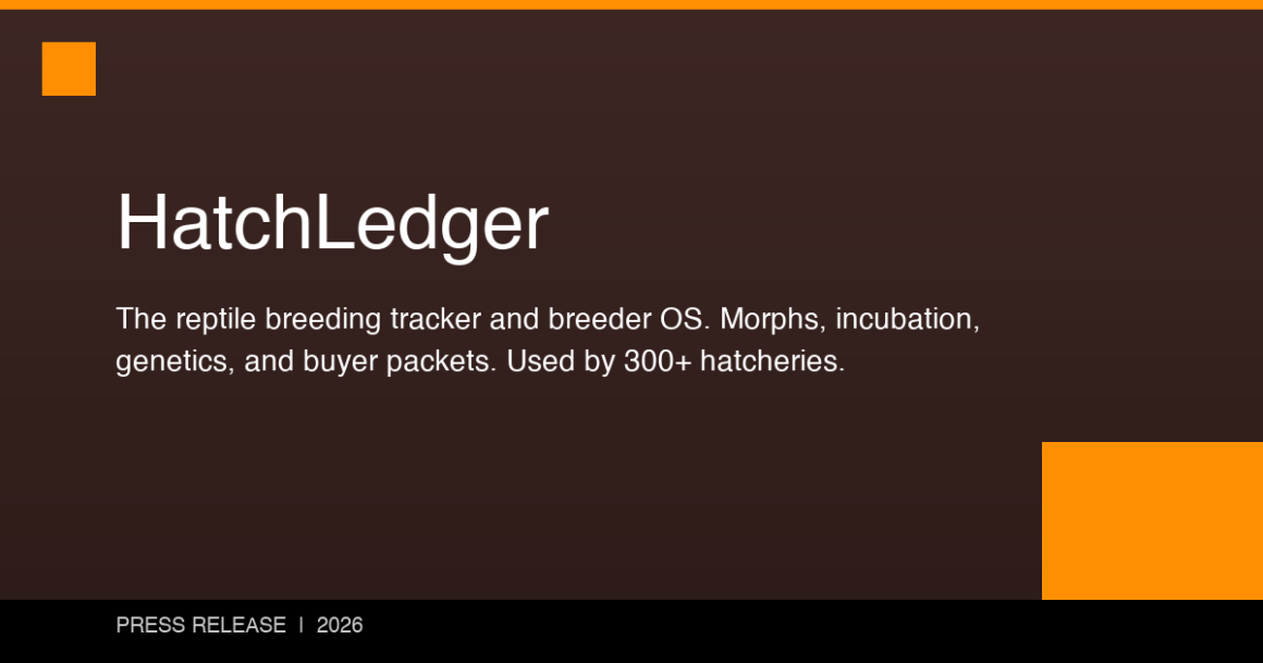 Over 300 Reptile Hatcheries Replace Spreadsheets With HatchLedger Breeding Platform
